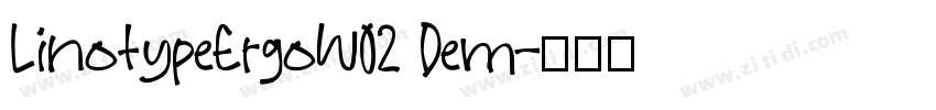 LinotypeErgoW02 Dem字体转换
